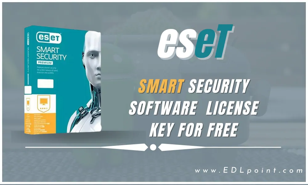 Eset Smart Security License Key [100% Working]