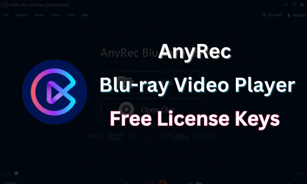AnyRec Blu-ray Player License Keys - Free 1 Year Actiavtion Keys